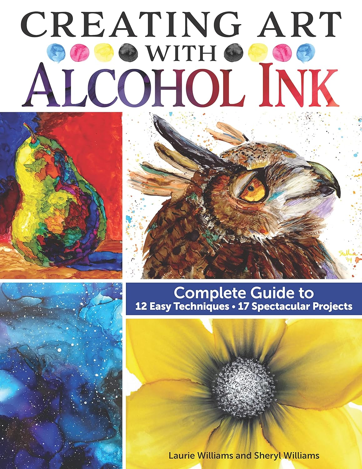 Creating Art with Alcohol Ink Book Cover